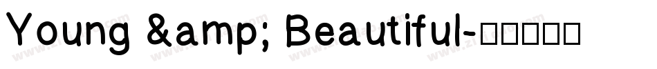 Young & Beautiful字体转换